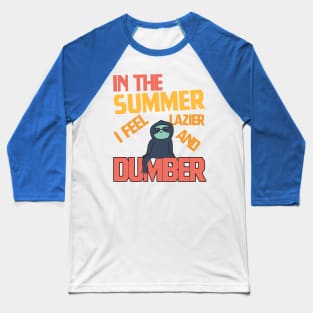 Sloth summer Baseball T-Shirt